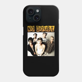 No-Doubt Phone Case