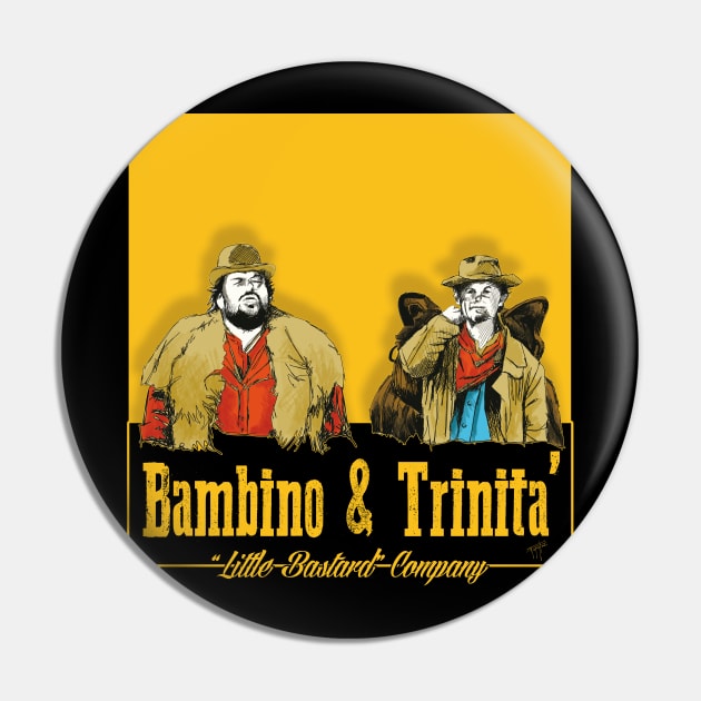 Bambino&Trinità Pin by LittleBastard