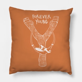 Forever Young Pillow