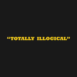 Totally illogical T-Shirt