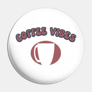 Coffee vibes Pin