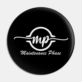 Maintenance Phase Pin