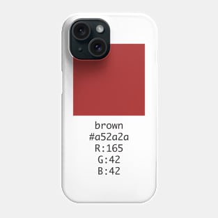 Brown Hex and RGB Code Phone Case