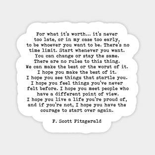 For What It's Worth, Life Quote, F Scott Fitzgerald Quote Magnet