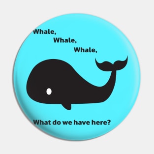 Whale, whale, whale... Pin