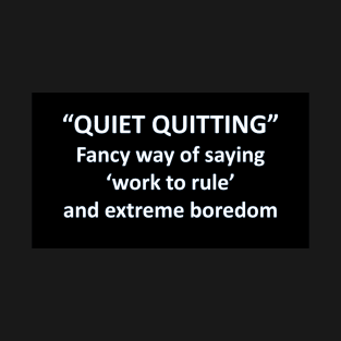 Banned Words Quiet Quitting T-Shirt