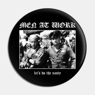 Men At Work: Let's Do The Nasty Pin