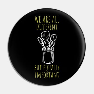 We are all different but equally important Pin