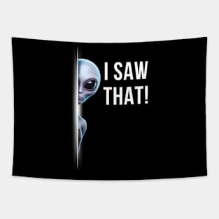 I SAW THAT! ALIEN Tapestry