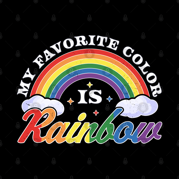 My Favorite Color Is Rainbow LGBTQ Gay Lesbian Pride Rainbow by OrangeMonkeyArt