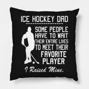 FAther (2) ICE HOCKEY DAD Pillow