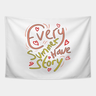 every summer have story Tapestry