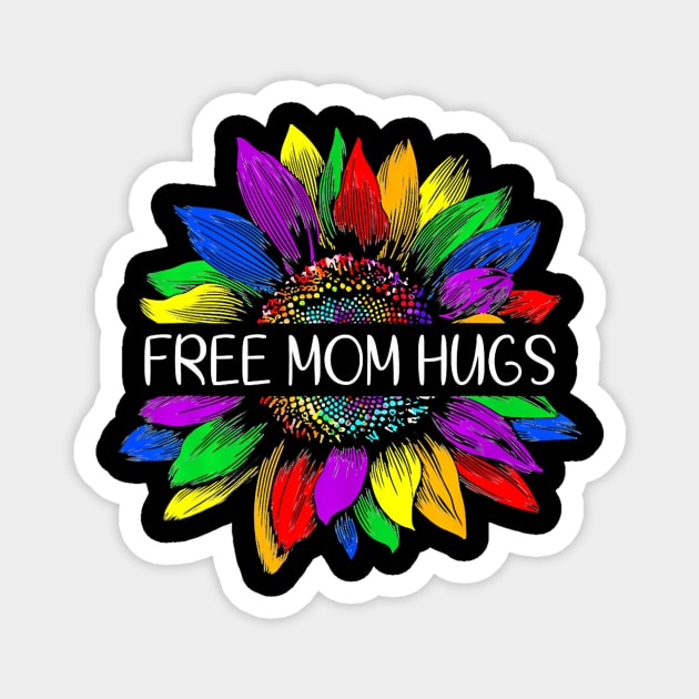 Free Mom Hugs Gay Pride LGBT Daisy Hippie Magnet by mason artist