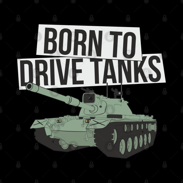 Born to drive tanks by FAawRay