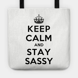 Keep Calm and Stay Sassy Tote
