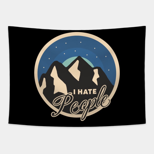 I Hate People Camping Tapestry by Fairy1x