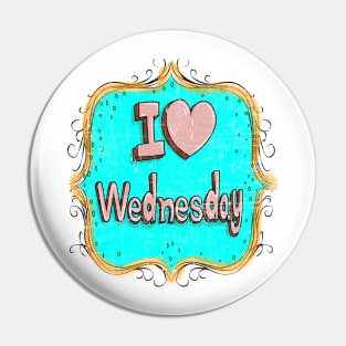 i love wednesday Pin