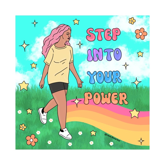 Step into your power by Ranaawadallah