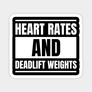 Nurse Fitness Enthusiast: Heart Rates and Deadlift Weights T-Shirt - Ideal Gift for Registered Nurses Magnet