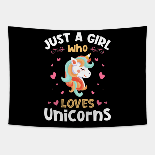 Just a Girl who Loves Unicorns Gift Tapestry