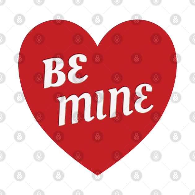 Be Mine Valentine Heart on White by DPattonPD