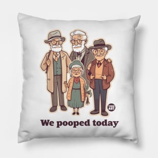 we pooped today Pillow