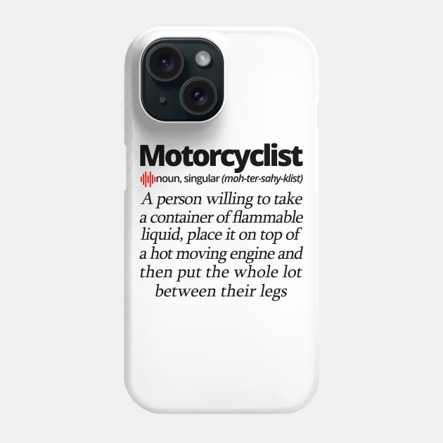 Motorcyclist Defined Phone Case by tushalb