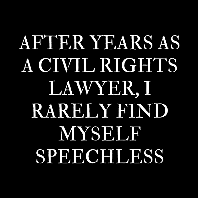 After years as a civil rights lawyer, I rarely find myself speechless by Word and Saying