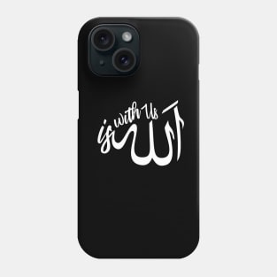 allah is with us Phone Case