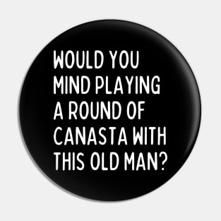 Would you mind playing a game of canasta? Pin