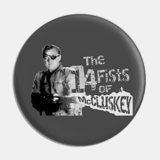 The 14 Fists of McCluskey Pin