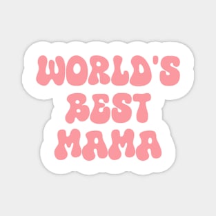 world's best mama Magnet