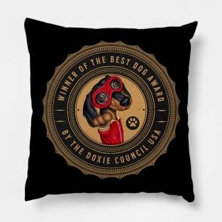 Funny Doxie Dachshund-Winner of Best Dog Award Pillow