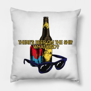 What kind of beer? Pillow