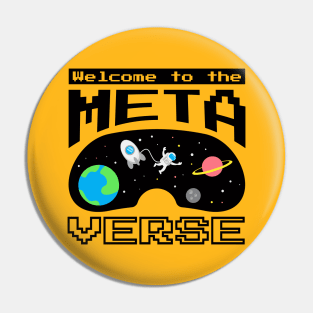 Welcome To The Metaverse Pin