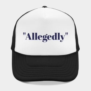 Allegedly Hat