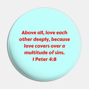 Bible Verse 1 Peter 4:8 Pin