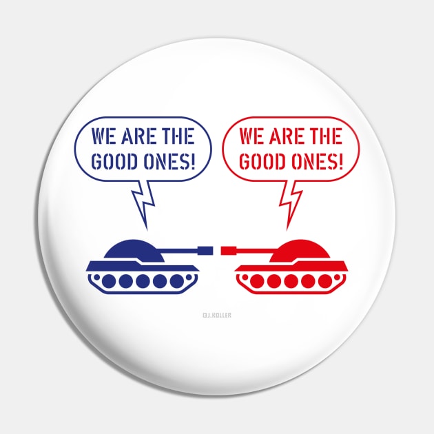 We are the good ones! (Tanks / War / Caricature) Pin by MrFaulbaum
