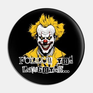 Creepy Clown - Follow The Laughter Pin