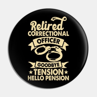 Retired Correctional Officer Goodbye Tension Hello Pension T shirt For Women T-Shirt T-Shirt Pin