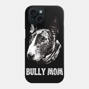 Brindle Bull Terrier Mom Phone Case