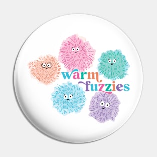 Warm Fuzzies Pin