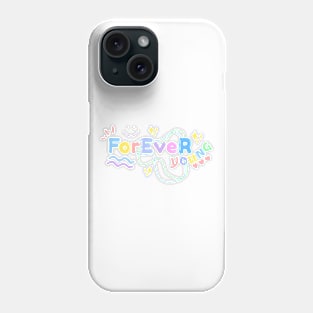 Colourful forever young Phone Case