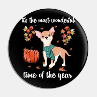 Chihuahua Dog Autumn Fall Most Wonderful Time Maple Gift Pin