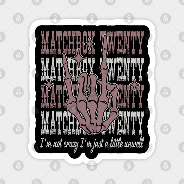 I'm Not Crazy I'm Just A Little Unwell Quotes Music Skeleton Hand Magnet by Monster Gaming