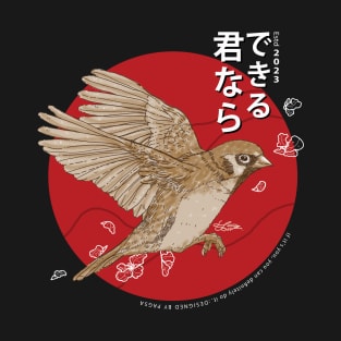 bird Japanese style If it's you, you can definitely do it. t-shirt T-Shirt