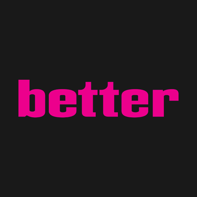 Better by ProjectX23Red