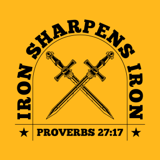 IRON SHARPENS IRON T-Shirt