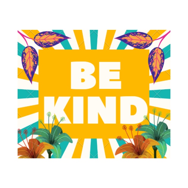 be kind by MOUKI