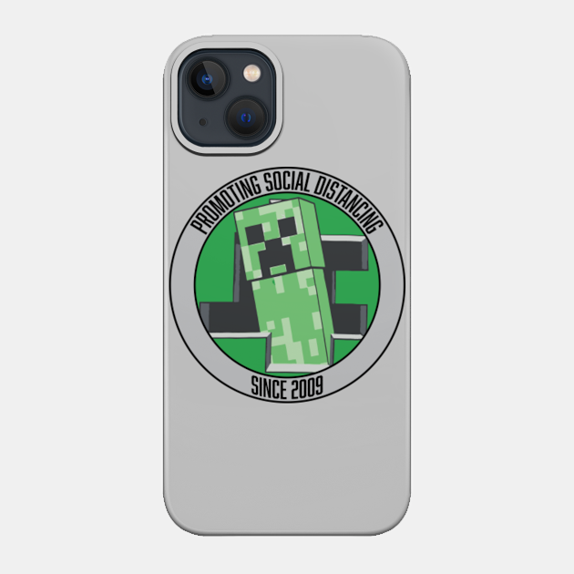 Social Distancing Champion - Minecraft Creeper - Phone Case